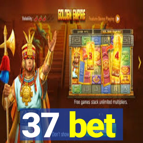 37 bet